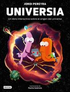 Universia. Crea tu Propio Universo: Un Libro Interactivo Sobre el Origen del Universo