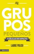 grupos pequenos y celulas de impacto