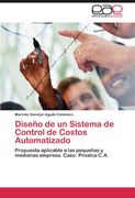 Diseã±O de un Sistema de Control de Costos Automatizado (in Spanish)