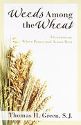 weeds among the wheat (en Inglés)