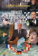 El Default y la Reestructuracion de la Deuda
