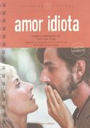 Amor Idiota: Guión Cinematográfico (Paperback) 