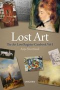 Lost Art: The Art Loss Register Casebook Volume One (en Inglés)