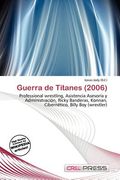 guerra de titanes (2006) (en Inglés)