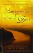 Sumergete en el rio Dios: Una Vision Para la Adoracion Congregacional