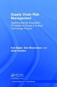 Supply Chain Risk Management: Applying Secure Acquisition Principles to Ensure a Trusted Technology Product (en Inglés)
