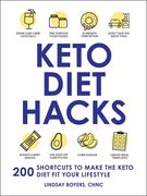 Keto Diet Hacks: 200 Shortcuts to Make the Keto Diet Fit Your Lifestyle (en Inglés)