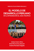 El Modelo de Desarrollo Peruano en la Integración al Asia-Pacífico (in Spanish)
