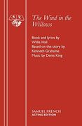 The Wind in the Willows: Musical (Acting Edition)