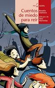 Cuentos de Miedo Para Reír (in Spanish)