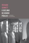 O Declínio do Homem Público (em Portuguese do Brasil) (en Portugués)