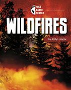 Wildfires (Pebble Explore) (Wild Earth Science) (en Inglés)