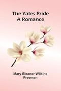 The Yates Pride: A Romance