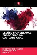 Lesões Pigmentadas Endógenas da Cavidade Oral (en Portugués)