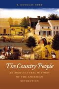 The Country People: An Agricultural History of the American Revolution (en Inglés)