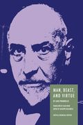 Man, Beast, and Virtue: Bilingual Critical Edition (en Inglés)