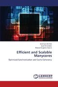 Efficient and Scalable Manycores