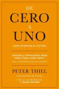 De cero a uno: cémo inventar el futuro