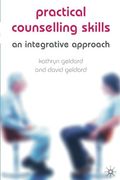 Practical Counselling Skills: An Integrative Approach (en Inglés)