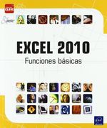 Excel 2010. Funciones Basicas