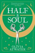 Half a Soul (Regency Faerie Tales, 1) (en Inglés)