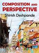 Composition and Perspective: A simple, yet powerful guide to draw stunning, expressive sketches 