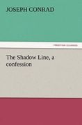 the shadow line, a confession (en Inglés)