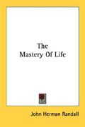 the mastery of life (en Inglés)