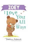 Zoey I Love You All Ways (en Inglés)