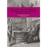 Estantes Para los Impresos. Espacios Para los Lectores. Siglos Xviii-Xix.
