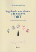 Regulando emociones a la manera DBT