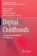 Digital Childhoods: Technologies and Children's Everyday Lives (en Inglés)