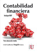 Contabilidad Financiera. Incluye Niif. Para Educación Media (in Spanish)