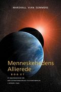 Menneskehedens Allierede - BOG ET (Allies of Humanity, Book one - Danish) (en Danés)