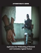 Application for Withholding of Removal and Convention Against Torture: If you have been tortured and/or don't qualify for asylum, CATS might be the re (en Inglés)