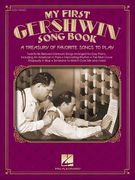 My First Gershwin Song Book: A Treasury of Favorite Songs to Play (en Inglés)