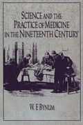 Science and the Practice of Medicine in the Nineteenth Century Paperback (Cambridge Studies in the History of Science) (en Inglés)