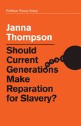 Should Current Generations Make Reparation for Slavery? (en Inglés)