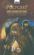the crown of fire: polycarp bishop of smyrna (en Inglés)