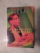 Los Bandidos de Internet (in Spanish)