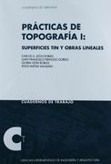 Prácticas De Topografía I: Superficies Tin Y Obras Lineales (Cuadernos de Trabajo/ Ingeniería y Arquitectura)