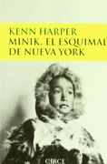 Minik, El Esquimal De Nueva York (in Spanish)