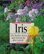 Iris. Die Besten Arten und Sorten für den Garten (en Alemán)