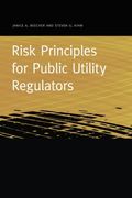 Risk Principles for Public Utility Regulators (Public Utility Regulation)