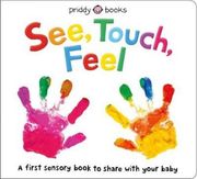 See, Touch, Feel (en Inglés)