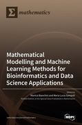 Modelling and Machine Learning Methods for Bioinformatics and Data Science Applications (en Inglés)
