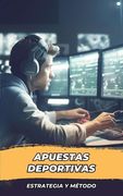 Apuestas Deportivas: Estrategia y Método / Libro Apuestas Deportivas