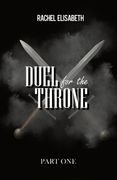 Duel To The Throne: Part 1