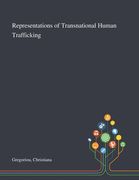 Representations of Transnational Human Trafficking (en Inglés)