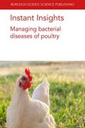 Instant Insights: Managing Bacterial Diseases of Poultry: 62 (Burleigh Dodds Science: Instant Insights) (en Inglés)